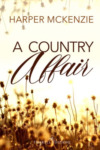 A country affair. Ediz. italiana