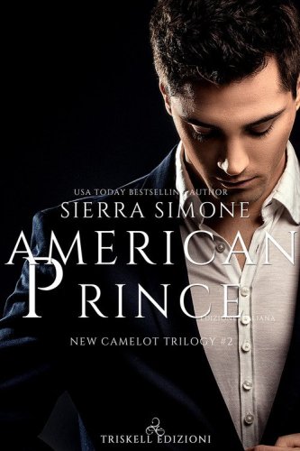 American Prince. New Camelot trilogy