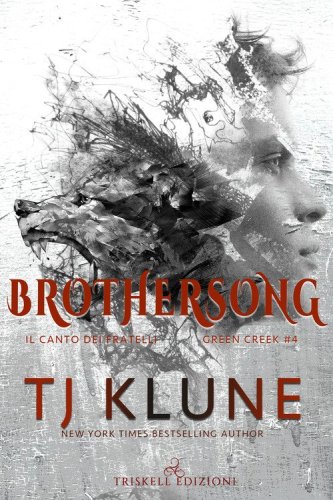 Brothersong. Il canto dei fratelli. Green creek