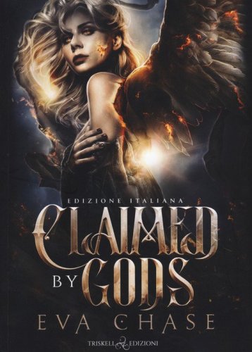 Claimed by gods. Their dark valkyrie. Ediz. italiana