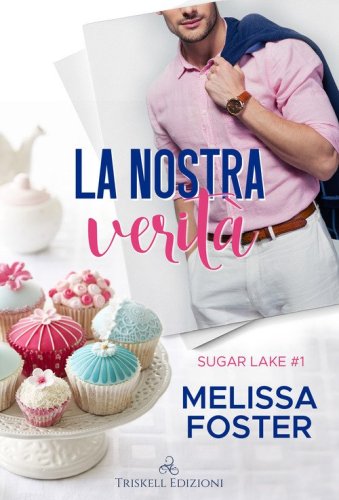 La nostra verit&agrave;. Sugar lake