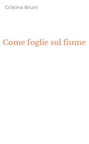 Come foglie sul fiume