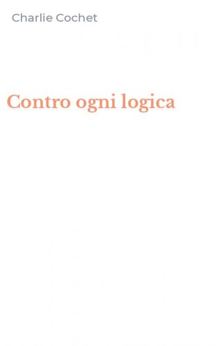 Contro ogni logica