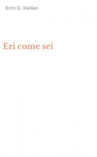 Eri come sei