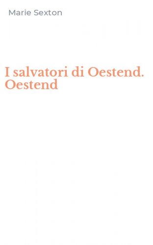I salvatori di Oestend. Oestend