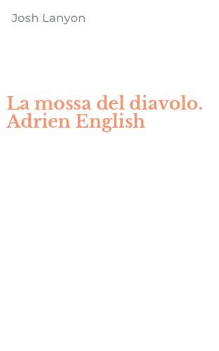 La mossa del diavolo. Adrien English