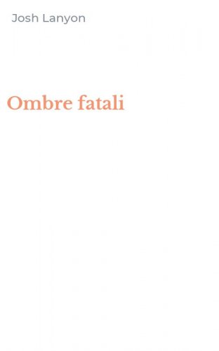 Ombre fatali