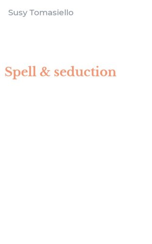 Spell & seduction