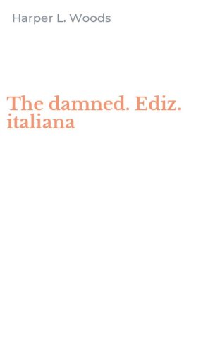 The damned. Ediz. italiana