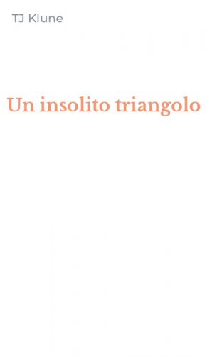 Un insolito triangolo