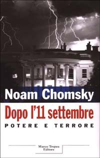 Dopo l'11 settembre. Potere e terrore