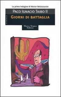 Giorni di battaglia. Le indagini di Belascoar&aacute;n