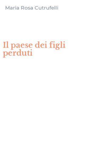 Il paese dei figli perduti