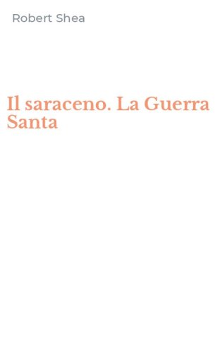Il saraceno. La Guerra Santa