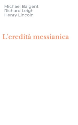 L'eredit&agrave; messianica
