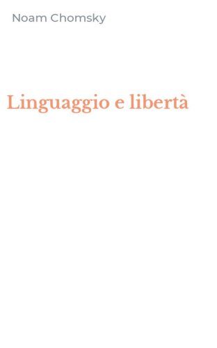 Linguaggio e libert&agrave;