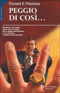 Peggio di cos&igrave;