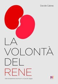 La volont&agrave; del rene