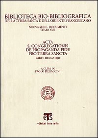Acta S. Congregationis de Propaganda Fide pro Terra Sancta