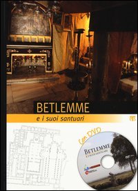 Betlemme e i suoi santuari