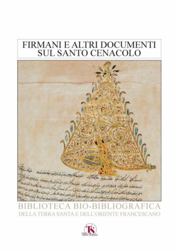 Firmani e altri documenti sul santo Cenacolo