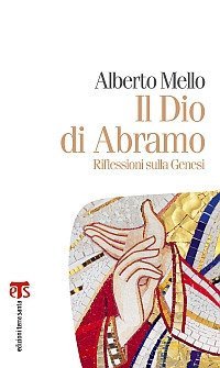 Il Dio di Abramo. Riflessioni sulla Genesi