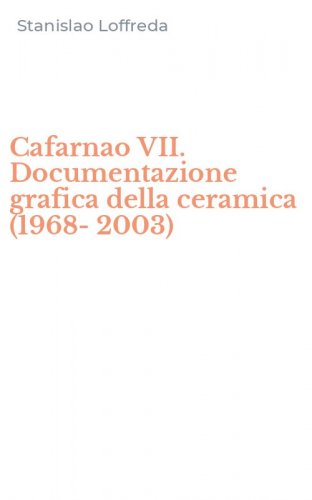 Cafarnao VII. Documentazione grafica della ceramica (1968-2003)
