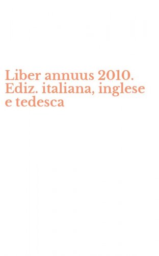 Liber annuus 2010. Ediz. italiana, inglese e tedesca
