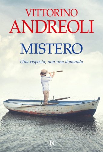 Mistero. Una risposta, non una domanda