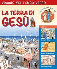 Viaggio nel tempo verso la Terra di Ges&ugrave;
