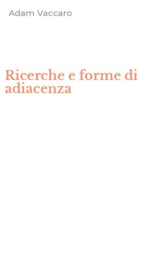 Ricerche e forme di adiacenza