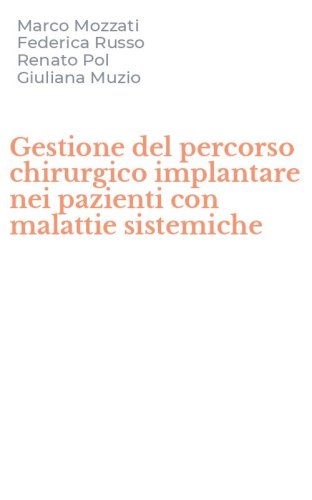 Gestione del percorso chirurgico implantare nei pazienti con malattie sistemiche