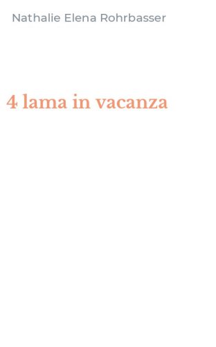4 lama in vacanza