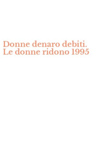 Donne denaro debiti. Le donne ridono 1995
