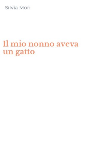 Il mio nonno aveva un gatto