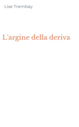 L'argine della deriva