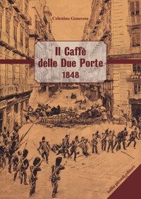 Il Caff&egrave; delle Due Porte 1848