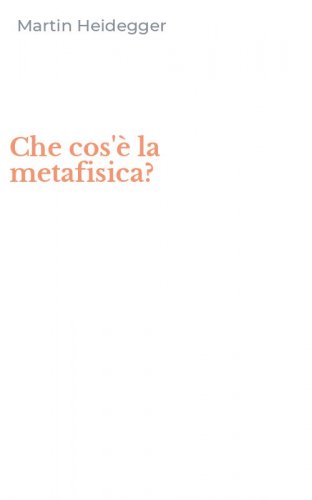 Che cos'&egrave; la metafisica?