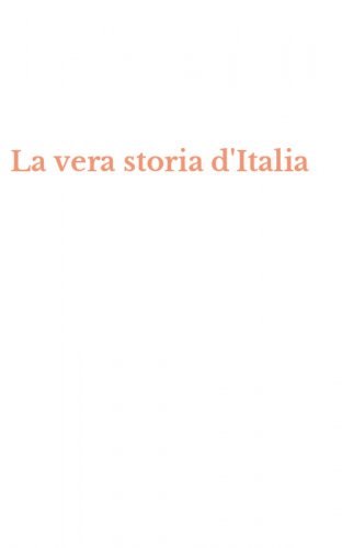 La vera storia d'Italia