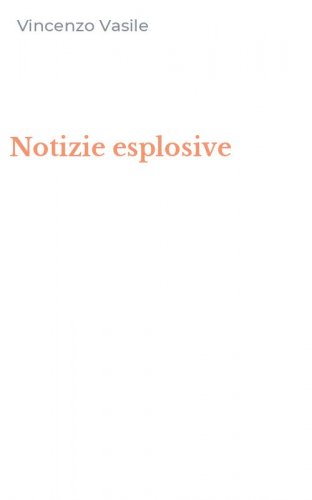 Notizie esplosive