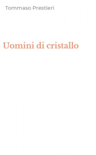 Uomini di cristallo