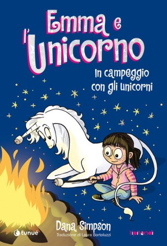 Emma e l'unicorno. In campeggio con gli unicorni