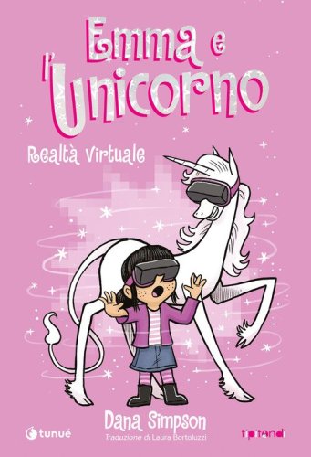 Emma e l'unicorno. Realt&agrave; virtuale