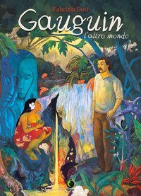 Gauguin. L'altro mondo