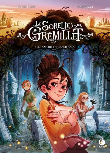 Gli amori di Cassiopea. Le sorelle Gr&eacute;millet