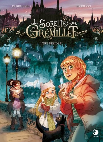 I tre desideri. Le sorelle Gr&eacute;millet