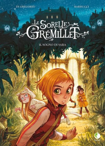 Il sogno di Sara. Le sorelle Gr&eacute;millet