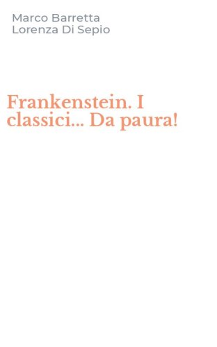 Frankenstein. I classici... Da paura!