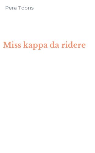Miss kappa da ridere