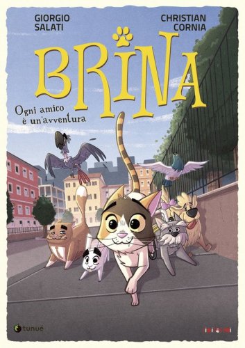 Ogni amico &egrave; un'avventura. Brina
